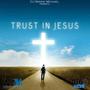 Trust In Jesus