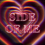 Side Of Me