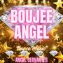 BOUJEE ANGEL (Explicit)