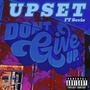 Upset (feat. Sevio) [Explicit]
