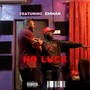 No Luck (Explicit)