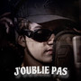 J'oublie pas (Explicit)
