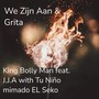 We Zijn Aan & Grita (Explicit)