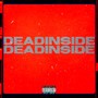 Dead Inside (Explicit)