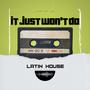 It Just Won't Do (Latin House)