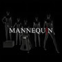 MANNEQUIN (Explicit)