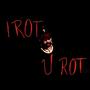 I Rot U Rot (Explicit)