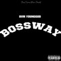 Bossway (Explicit)
