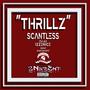 THRILLZ (feat. Izz2Nice) [prod by @Scantlessbeatz] [Explicit]