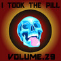 I Took The Pill, Vol. 29