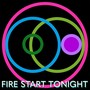 Fire Start Tonight