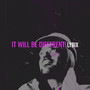 It Will Be Different!