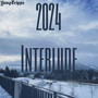 2024 Interlude