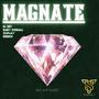 MAGNATE (feat. Babby Doriall, Dabeat, Redboi, $ixplay & MthMusic)