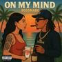 ON MY MIND (Explicit)