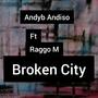 BROKEN CITY (feat. Raggo M) [Explicit]