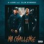 No Challenge (feat. Slim Dymondz) [Explicit]