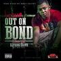 Out On Bond (Explicit)