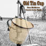 Old Tin Cup