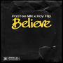 Believe (feat. Kay Flip) [Explicit]