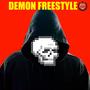 demon freestyle. (Explicit)