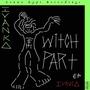 Witch Part (Explicit)