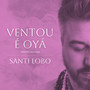 Ventou É Oyá (Versão Editada)