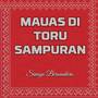 Mauas Di Toru Sampuran