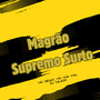 Magrão Supremo Surto (Explicit)