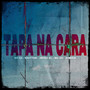 TAPA NA CARA (Explicit)