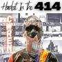 Hardest In The 414 (Explicit)