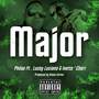 Major (feat. Lucky Luciano & Ivette ' Cheri) [Explicit]