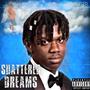 Shattered Dreams (Explicit)