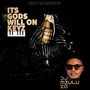 ITS GODS WILL ON KEYZ 