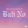 Bali No (Explicit)