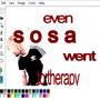 even sosa went to therapy (Explicit)