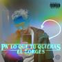 Pa´ lo qtuquieras (Explicit)