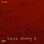 Love Story 2 (Explicit)