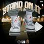 Stand On It (Explicit)