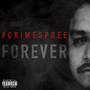 #Crimespreeforever (Explicit)