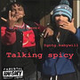 Talkin Spicy (Explicit)