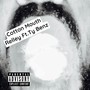 Cotton Mouth (feat. Ty Benz) [Explicit]