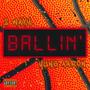 Ballin' (feat. Yung Aaron) [Explicit]