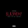 BLASPHEMY (Explicit)