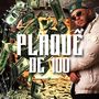 Plaquê de 100 (Explicit)