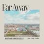 Far Away (feat. Craig Walker)