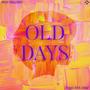 Old Days (feat. Exhail)