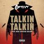 Talkin Talkin (feat. Ness P, Dekstah & Kolion6k) [Explicit]