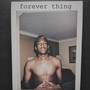 Forever Thing (Explicit)