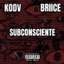 SUBCONSCIENTE (feat. Briice)